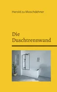 Die Duschtrennwand: Eine Geistergeschichte aus Dargun