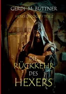 Die Ruckkehr des Hexers: Trilogie / Teil 2
