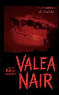 Valea Nair: ... und das Bose lachelte!