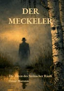 Der Meckeler: Die Toten des Steinacher Rieds