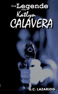 Die Legende von Katlyn Calavera