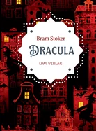Bram Stoker: Dracula. Vollstandige Neuausgabe