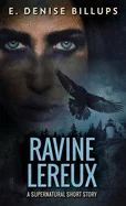 Ravine Lereux: Unearthing a Family Curse - A Supernatural Short