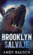 Brooklyn Salvaje (Edicion Estandar de Tapa Dura)