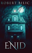 Enid: A Ghost Story