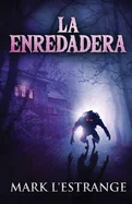La Enredadera (Edicion Estandar de Bolsillo)
