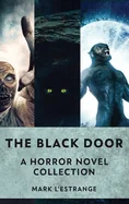 The Black Door: A Horror Novel Collection