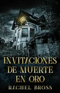 Invitaciones de muerte en oro (Edicion Estandar de Bolsillo)