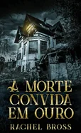 A morte convida em ouro (Edicao Capa Dura Padrao)