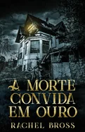 A morte convida em ouro (Edicao Brochura Padrao)