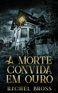 A morte convida em ouro (Livro de Bolso)