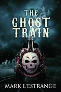 The Ghost Train