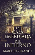 La Casa Embrujada del Infierno (Edicion Estandar de Bolsillo)