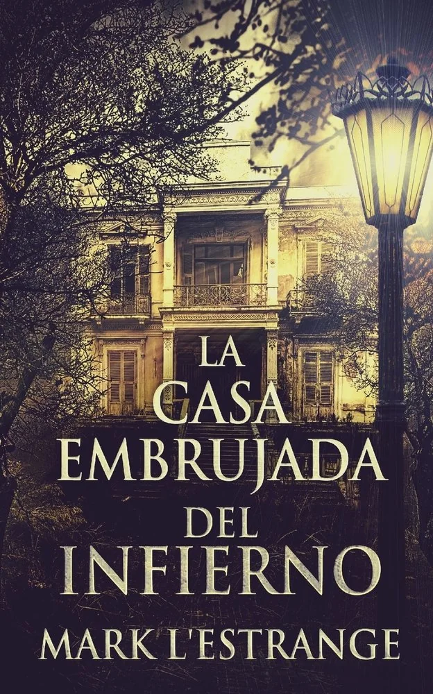 La Casa Embrujada del Infierno (Edicion En Rustica)