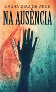 Na Ausencia (Edicao Capa Dura Padrao)