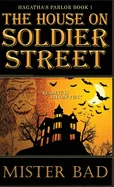 The House on Soldier Street