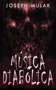 Musica diabolica (Edicion En Rustica)