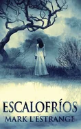 Escalofrios (Edicion de Letra Grande En Tapa Dura)