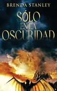 Solo en la oscuridad (Edicion de Letra Grande En Tapa Dura)
