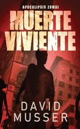 Muerte Viviente - Apocalipsis Zombi (Edicion En Rustica)