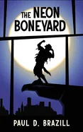 The Neon Boneyard