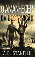 O Amanhecer da Destruicao (Edicao Capa Dura Padrao)