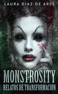 Monstrosity: Tales Of Transformation