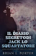Il Diario Segreto Di Jack Lo Squartatore (Edizione Tascabile Standard)