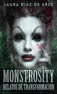 Monstrosity - Relatos de Transformacion