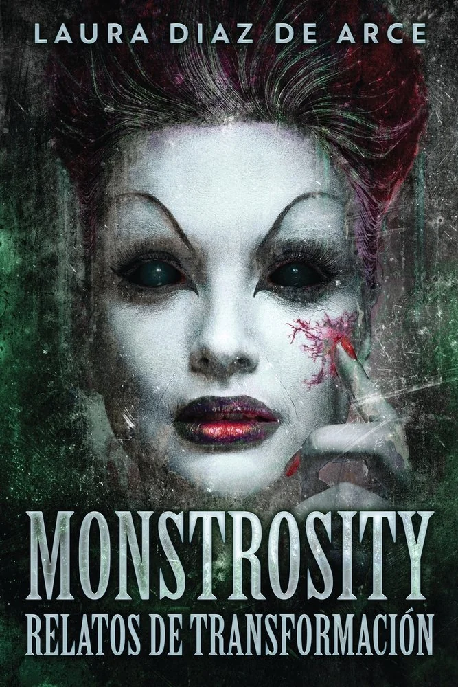Monstrosity - Relatos de Transformacion (Edicion de Letra Grande)