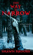 The Way is Narrow