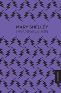 Frankenstein (Novela Gotica) / Frankenstein (a Gothic Novel)