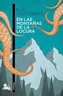 En Las Montanas de la Locura: Novela de Terror Cosmico / At the Mountains of Madness: A Cosmic Horror Novel