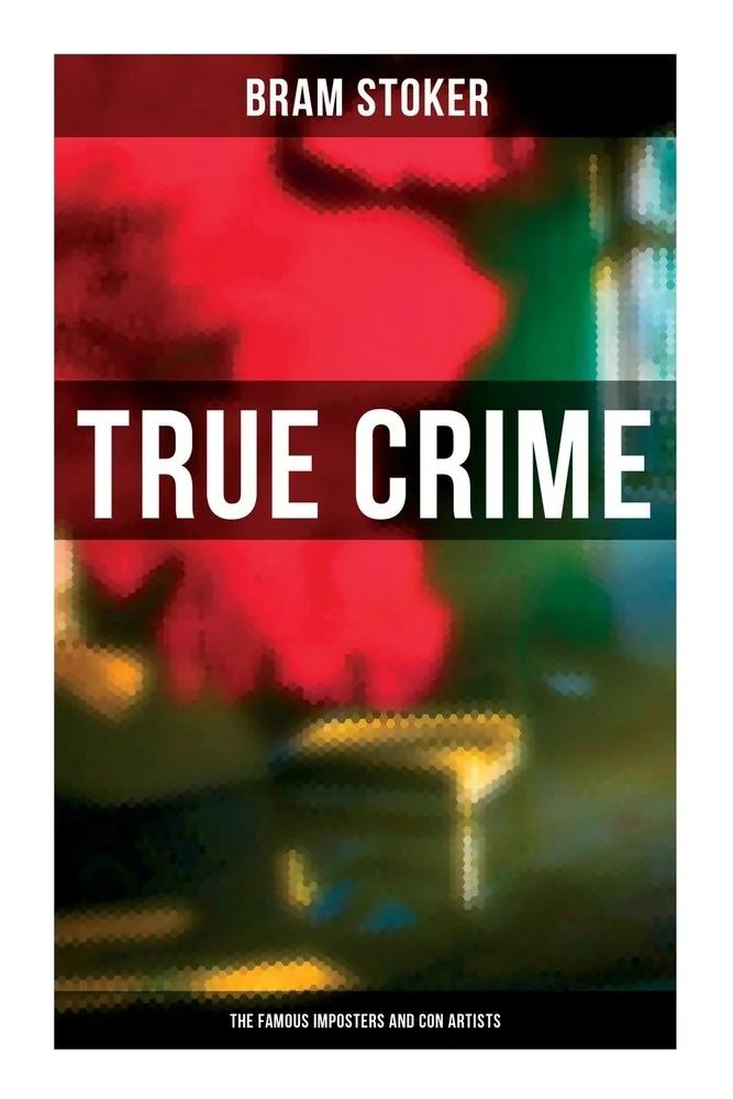True Crime: The Famous Imposters and Con Artists — photo 2