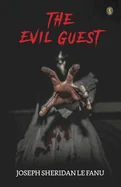The Evil Guest