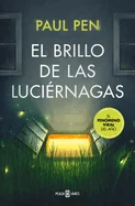 El Brillo de Las Luciernagas / The Light of the Fireflies