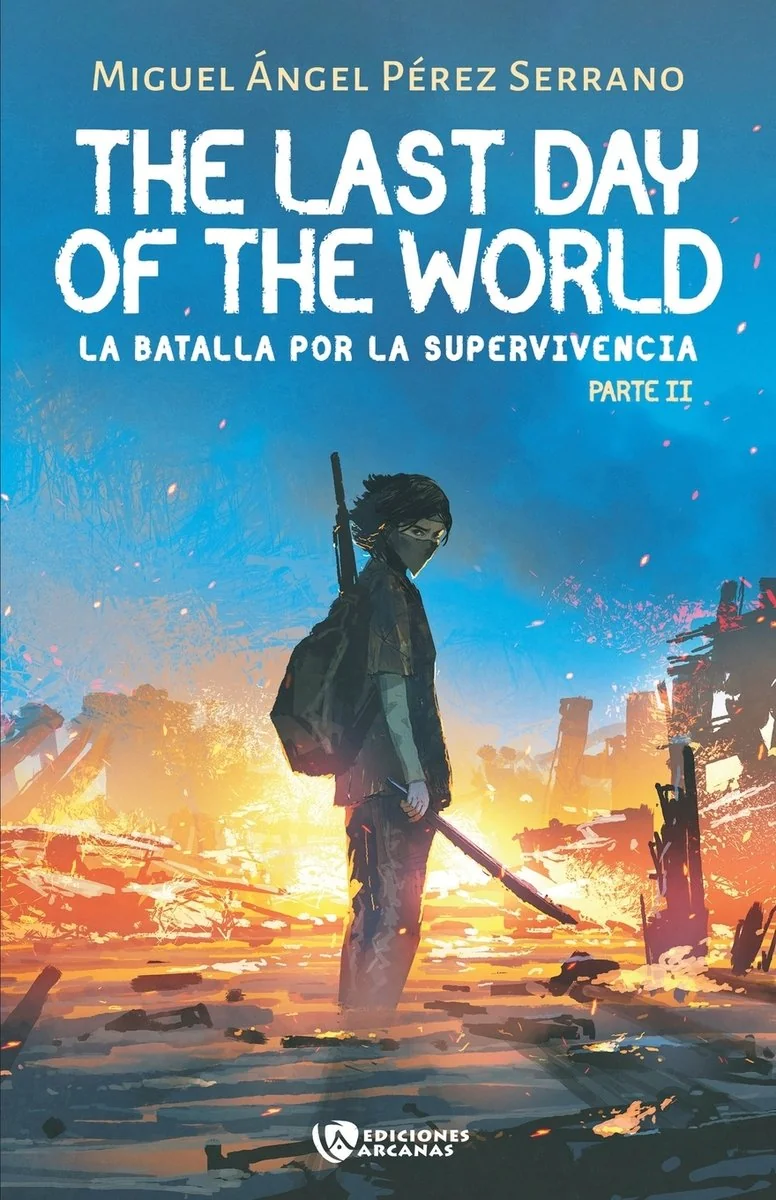 The last day of the World.: La batalla por la supervivencia. Parte II — photo 2