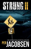 Strung II: Das Tal des Todes