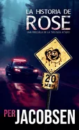 La historia de Rose: Una precuela de la trilogia Atado