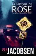 La historia de Rose: Una precuela de la trilogia Atado