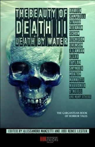 The Beauty of Death - Vol. 2: Death by Water: The Gargantuan Book of Horror Tales — photo 2