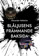 Blaljusens frammande baksida: En overnaturlig skrackantologi i polismiljo