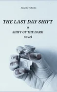 The last day shift