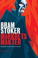 Morkrets makter: Den glomda svenska versionen av Dracula