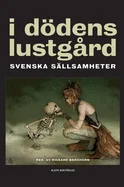 I dodens lustgard: Svenska sallsamheter