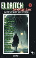 Eldritch Investigations: Lovecraftian Tales of Occult Detection