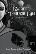 I Sacrifice, Therefore I Am A Female Gothic novel