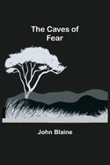 The Caves Of Fear