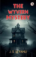 The Wyvern Mystery A Novel