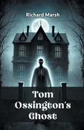 Tom Ossington's Ghost